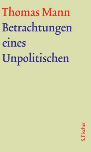 Betrachtungen eines Unpolitischen 