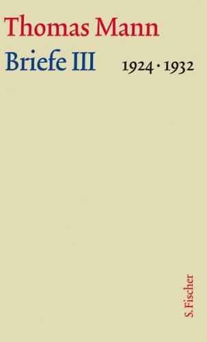 Briefe III 1924-1932 