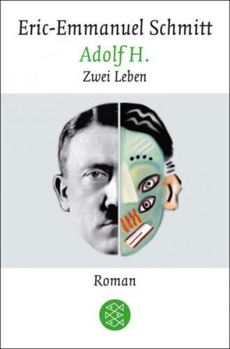 Adolf H. Zwei Leben 