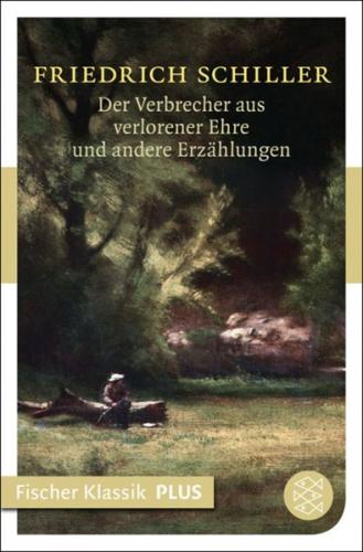 Der Verbrecher aus verlorener Ehre und andere Erzählungen 