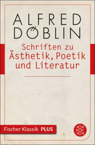 Schriften zu Ästhetik, Poetik und Literatur 