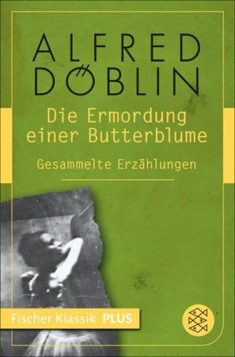 Die Ermordung einer Butterblume 