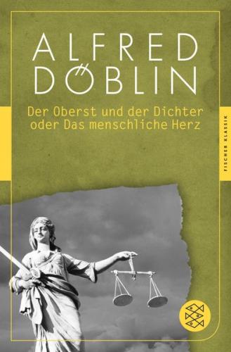 Der Oberst und Dichter oder Das menschliche Herz 