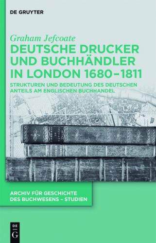 Deutsche Drucker und Buchhändler in London 1680-1811 (Ebook - pdf) 