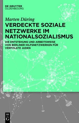 Verdeckte soziale Netzwerke im Nationalsozialismus (Ebook - pdf) 