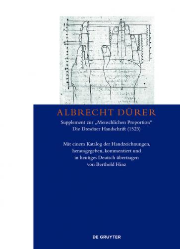 Albrecht Dürer – Supplement zur „Menschlichen Proportion“. Die Dresdner Handschrift (1523) (Ebook - pdf) 