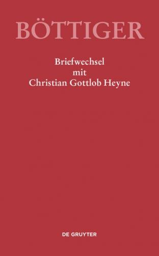 Karl August Böttiger – Briefwechsel mit Christian Gottlob Heyne (Ebook - EPUB) 
