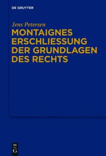 Montaignes Erschließung der Grundlagen des Rechts (Ebook - EPUB) 