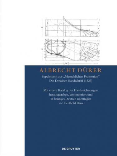 Albrecht Dürer – Supplement zur „Menschlichen Proportion“. Die Dresdner Handschrift (1523) (Ebook - EPUB) 