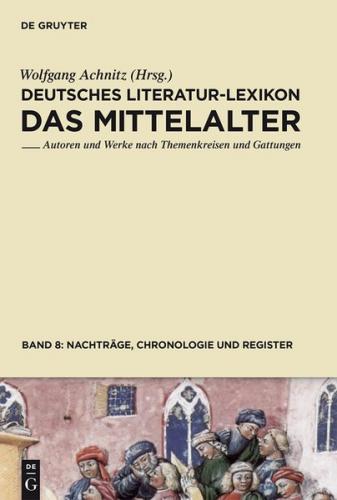 Deutsches Literatur-Lexikon. Das Mittelalter / Nachträge, Chronologie und Register (Ebook - EPUB) 