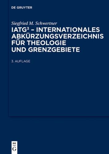 IATG³. Internationales Abkürzungsverzeichnis für Theologie und Grenzgebiete (Ebook - pdf) 