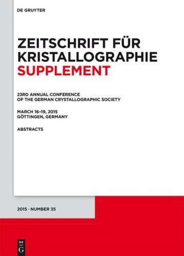 23rd Annual Conference of the German Crystallographic Society, March 16–19, 2015, Göttingen, Germany 