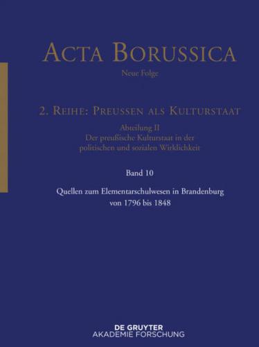 Quellen zum Elementarschulwesen in Brandenburg von 1796 bis 1848 