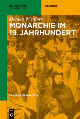 Seminar Geschichte / Monarchie im 19. Jahrhundert (Ebook - pdf) 