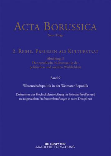 Acta Borussica - Neue Folge. Preußen als Kulturstaat. Der preußische... / Wissenschaftspolitik in der Weimarer Republik (Ebook - pdf) 