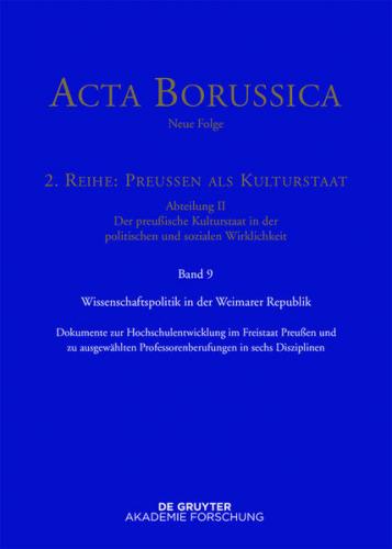 Acta Borussica - Neue Folge. Preußen als Kulturstaat. Der preußische... / Wissenschaftspolitik in der Weimarer Republik 