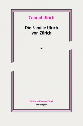 Die Familie Ulrich von Zürich 
