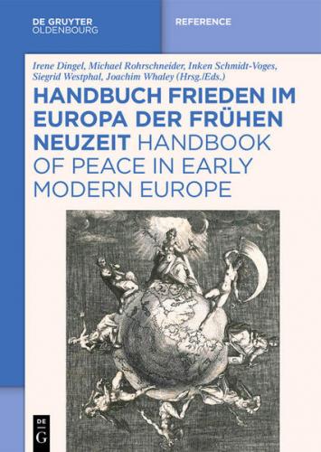 Handbuch Frieden im Europa der Frühen Neuzeit / Handbook of Peace in Early Modern Europe (Ebook - EPUB) 