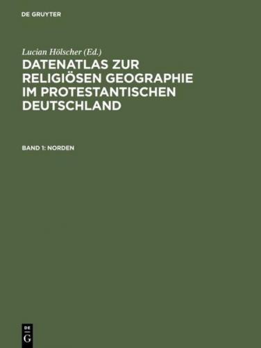 Datenatlas zur religiösen Geographie im protestantischen Deutschland (Ebook - pdf) 