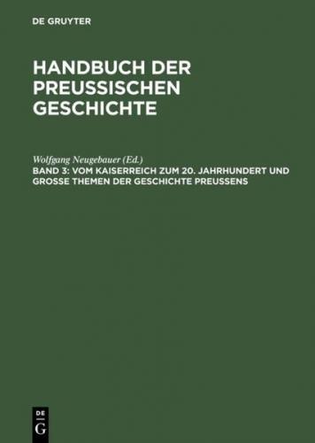 Vom Kaiserreich zum 20. Jahrhundert und Große Themen der Geschichte Preußens (Ebook - pdf) 