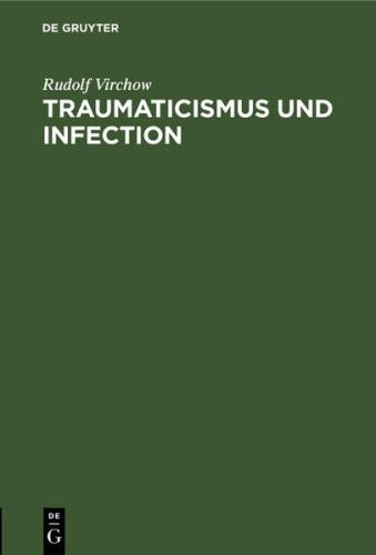 Traumaticismus und Infection 