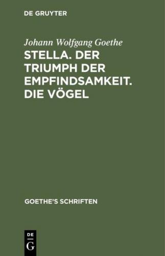 [Stella. Der Triumph der Empfindsamkeit. Die Vögel] (Ebook - pdf) 