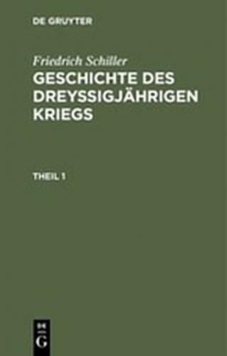 Geschichte des dreyßigjährigen Kriegs. Theil 1 (Ebook - pdf) 