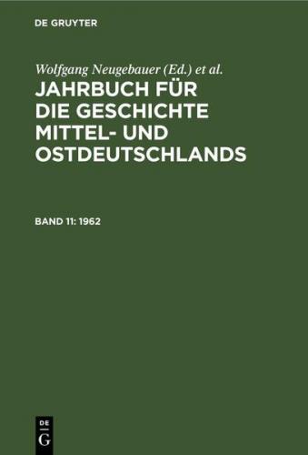 Jahrbuch für die Geschichte Mittel- und Ostdeutschlands / 1962 