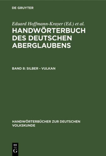 Handwörterbuch des deutschen Aberglaubens / Silber - Vulkan 