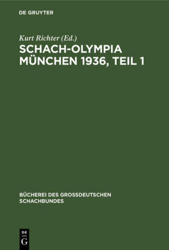 Schach-Olympia München 1936, Teil 1 