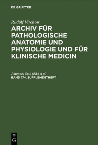 Rudolf Virchow: Archiv für pathologische Anatomie und Physiologie... / Band 174 