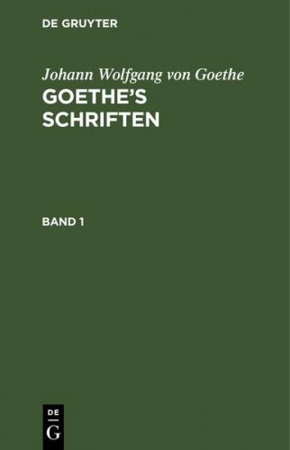 Goethe’s Schriften. Band 1 (Ebook - pdf) 
