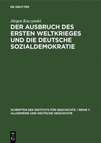 Der Ausbruch des Ersten Weltkrieges und die deutsche Sozialdemokratie (Ebook - pdf) 