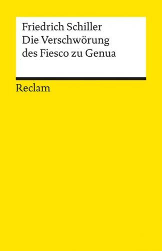Die Verschwörung des Fiesco zu Genua. Ein republikanisches Trauerspiel 