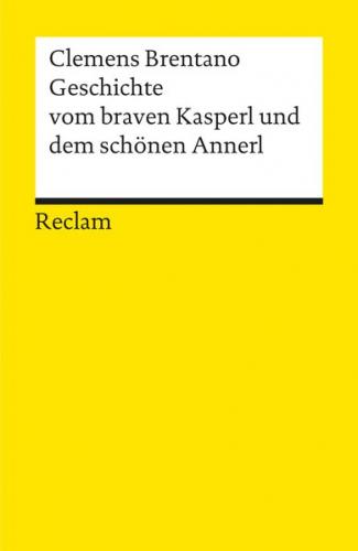 Geschichte vom braven Kasperl und dem schönen Annerl 