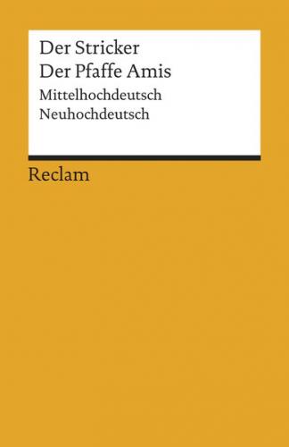 Der Pfaffe Amis. Mittelhochdeutsch/Neuhochdeutsch 