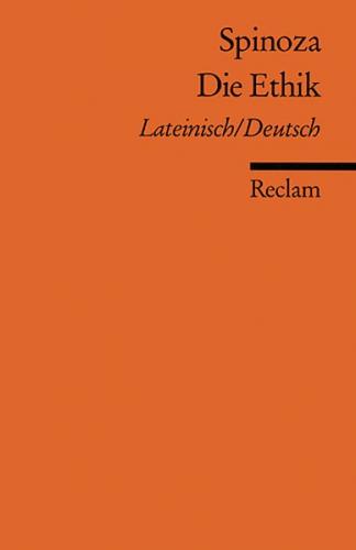 Die Ethik. Lateinisch/Deutsch 