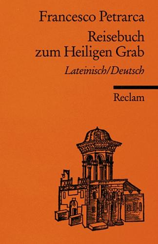 Reisebuch zum Heiligen Grab. Lat. /Dt. 