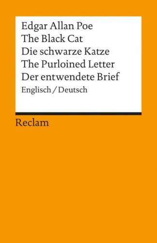 The Black Cat / Die schwarze Katze. The Purloined Letter / Der entwendete Brief 
