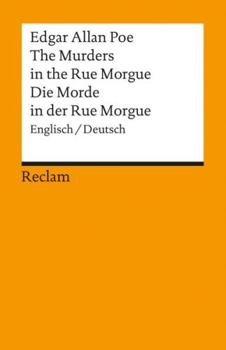 The Murders in the Rue Morgue / Die Morde in der Rue Morgue. Englisch/Deutsch 