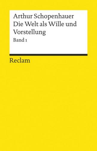 Die Welt als Wille und Vorstellung 