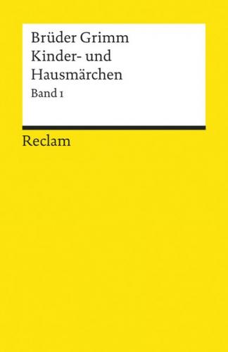 Kinder- und Hausmärchen / Kinder- und Hausmärchen. Bd. 1: Märchen Nr. 1–86 