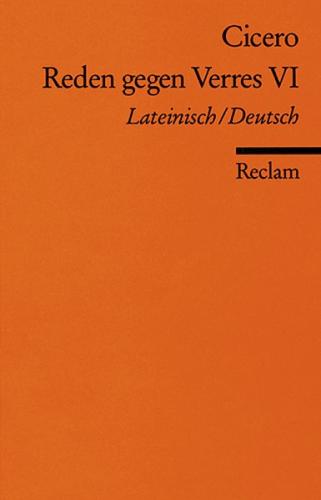 Reden gegen Verres VI. Lat. /Dt. 