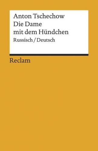 Die Dame mit dem Hündchen. Russisch/Deutsch 