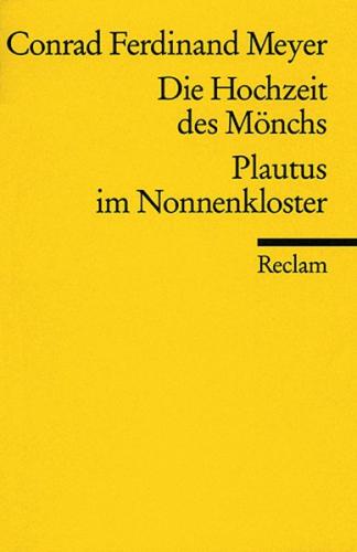 Die Hochzeit des Mönchs. Plautus im Nonnenkloster 