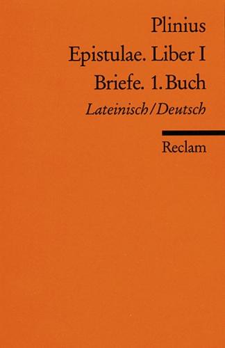 Epistulae. Liber I /Briefe. 1. Buch 
