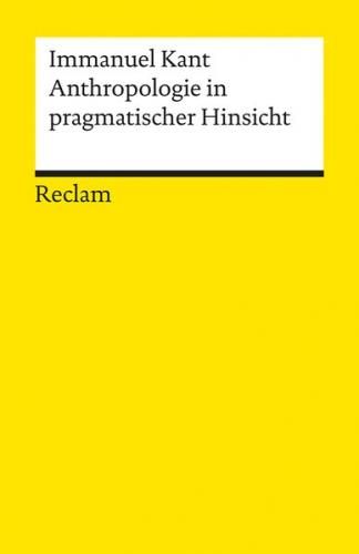 Anthropologie in pragmatischer Hinsicht 