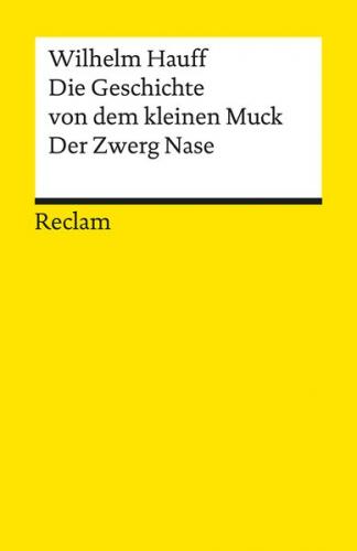 Die Geschichte vom kleinen Muck. Der Zwerg Nase 