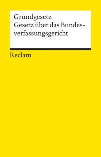 Grundgesetz und Gesetz über das Bundesverfassungsgericht 
