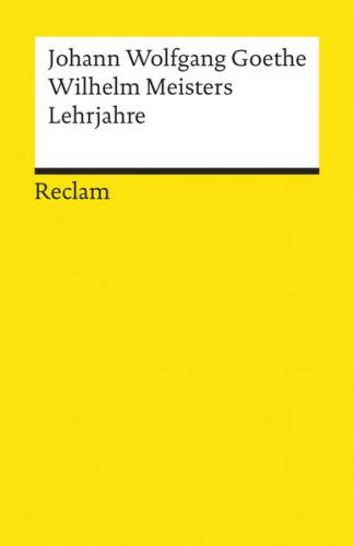 Wilhelm Meisters Lehrjahre 